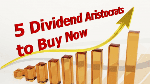 5 Dividend Aristocrats to Buy Now