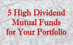 High Dividend Mutual Funds
