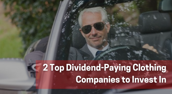 2 top dividend-paying clothing companies to invest in