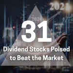 31 dividend stocks poised to beat the market
