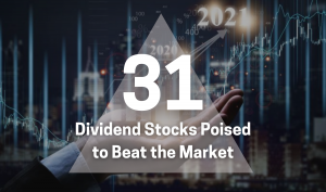 31 dividend stocks poised to beat the market