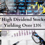 7 high dividend stocks yielding over 13