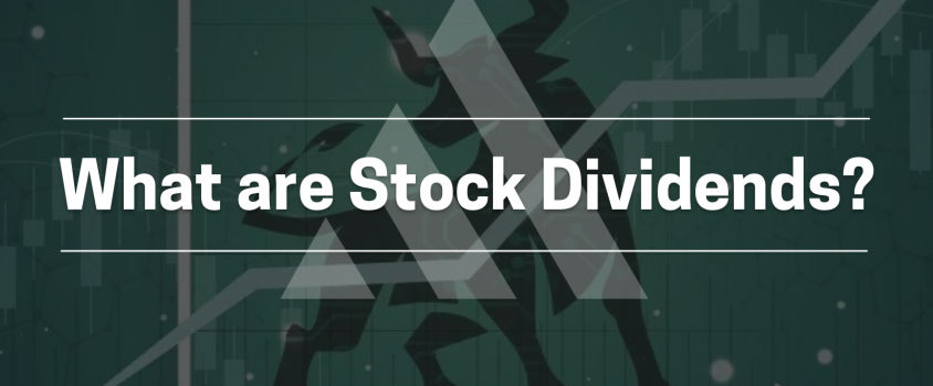 What Are Stock Dividends?