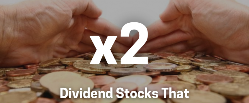 The Dividend Stocks That Doubled Their Price in 2021
