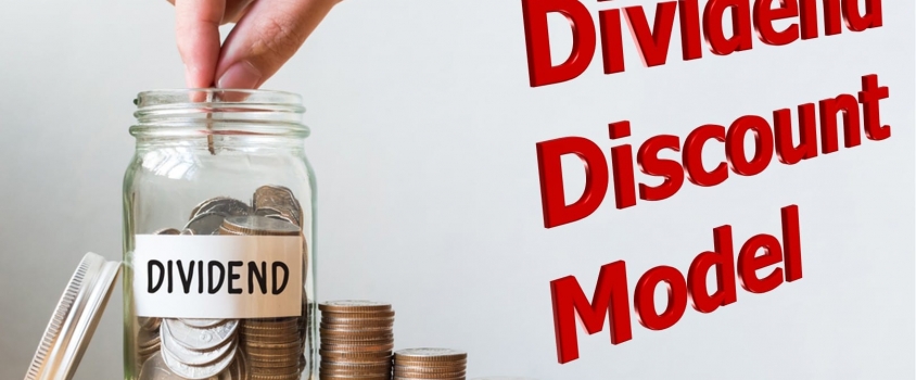 Dividend Definitions – What is the Dividend Discount Model?