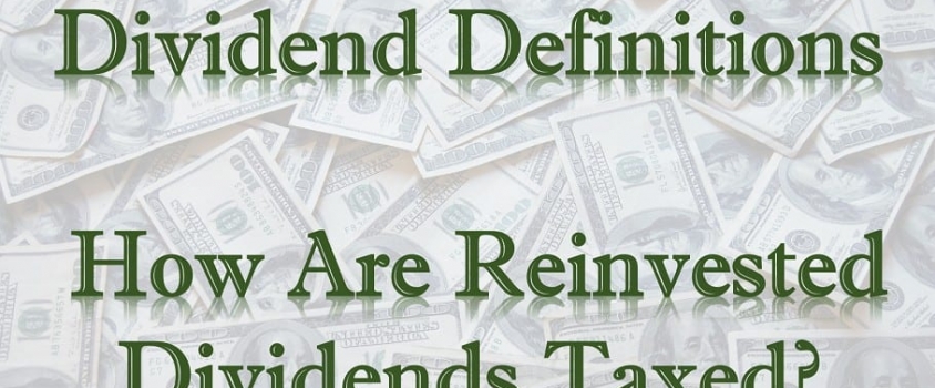 How Are Reinvested Dividends Taxed?