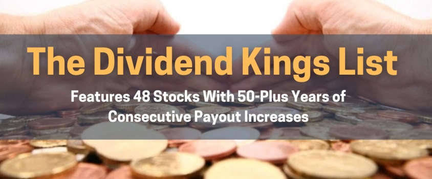 The Dividend Kings List Features 48 Stocks With 50-Plus Years of Consecutive Payout Increases
